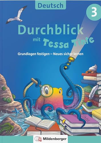 Durchblick in Deutsch 3 mit Tessa Tinte: Grundlagen festigen – Neues sicher lernen (Durchblick mit Tessa Tinte) von Mildenberger Verlag GmbH