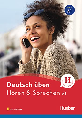 Hören & Sprechen A1: Buch mit Audios online (Deutsch üben - Hören & Sprechen) von Hueber Verlag GmbH