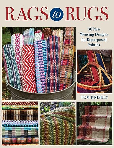 Rags to Rugs: 30 New Weaving Designs for Repurposed Fabrics von Stackpole Books