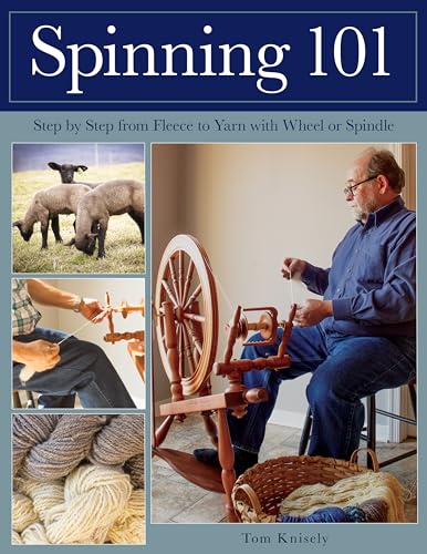 Spinning 101: Step by Step from Fleece to Yarn With Wheel or Spindle