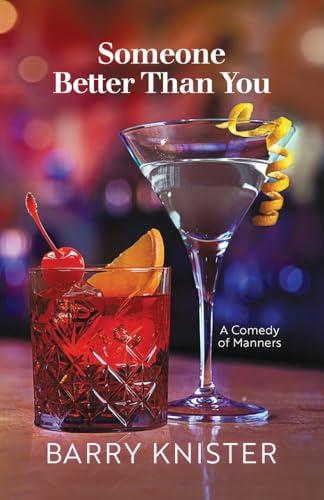 Someone Better Than You: A Comedy of Manners Someone Better Than You: A Comedy of Manners von Booklocker.com