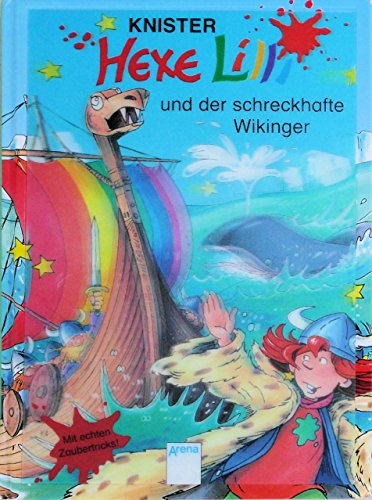 Hexe Lilli und der schreckhafte Wikinger: Mit echten Zaubertricks! Hexe Lilli und der schreckhafte Wikinger: Mit echten Zaubertricks!