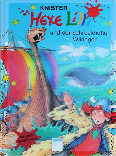 Hexe Lilli und der schreckhafte Wikinger: Mit echten Zaubertricks!