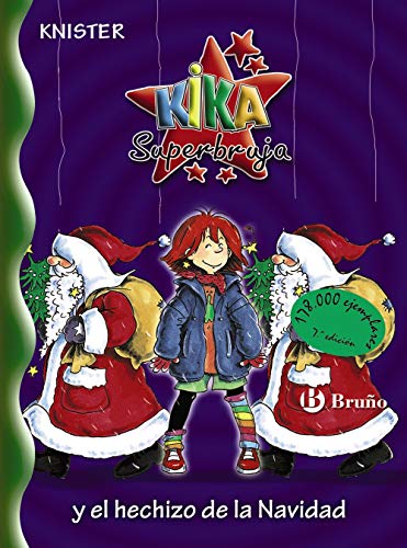 Kika Superbruja y el hechizo de la Navidad (Castellano - A PARTIR DE 8 AÑOS - PERSONAJES - Kika Superbruja, Band 14) von BRUÑO