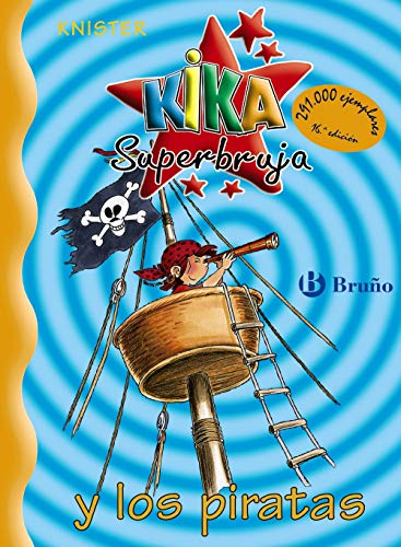 Kika Superbruja y los piratas (Castellano - A PARTIR DE 8 AÑOS - PERSONAJES - Kika Superbruja, Band 2) von EDITORIAL BRUÑO