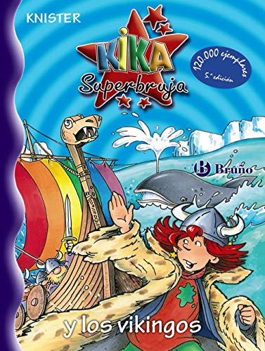 Kika Superbruja y los vikingos (Castellano - A PARTIR DE 8 AÑOS - PERSONAJES - Kika Superbruja, Band 15) von EDITORIAL BRUÑO