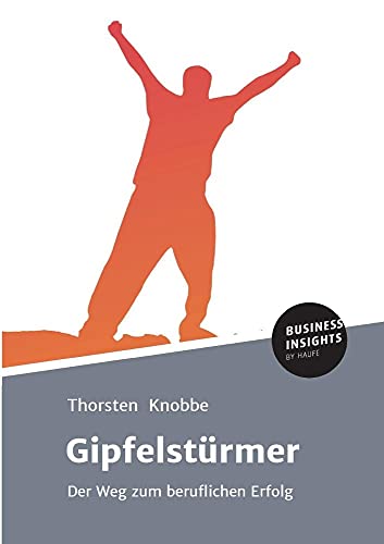 Gipfelstürmer: Der Weg zum beruflichen Erfolg