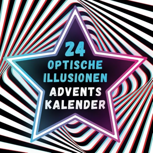 Optische Illusionen Adventskalender: Visuelle Herausforderungen, die deinen Verstand verblüffen werden! Das perfekte Geschenk für junge Entdecker und Menschen jeden Alters Optische Illusionen Adventskalender: Visuelle Herausforderungen, die deinen Verstand verblüffen werden! Das perfekte Geschenk für junge Entdecker und Menschen jeden Alters von Knobelkönig