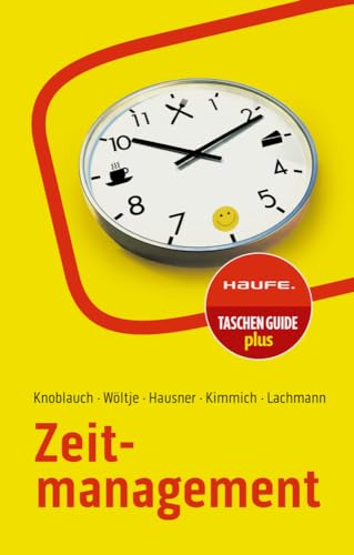 Zeitmanagement (Haufe TaschenGuide) von Haufe