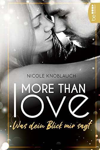 More than Love – Was dein Blick mir sagt von beHEARTBEAT