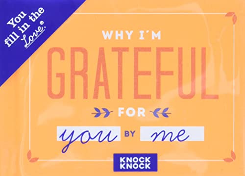 Why I'm Grateful for You by Me (You Fill in the Love)