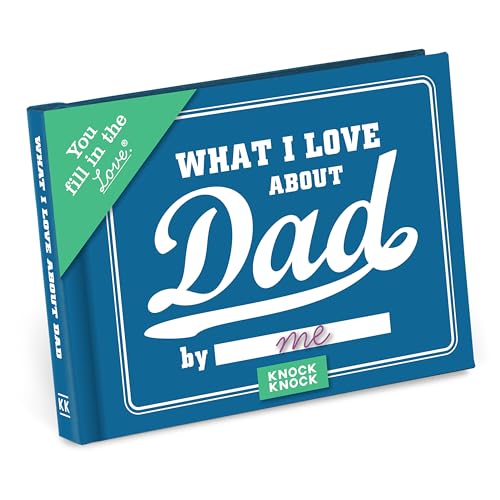 What I Love About Dad: Fill-in-the-blank Journal (You Fill in the Love)