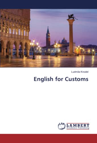 English for Customs: DE von LAP LAMBERT Academic Publishing
