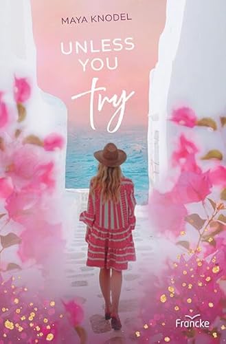 Unless you try (Málaga-Dilogie) von Francke-Buch