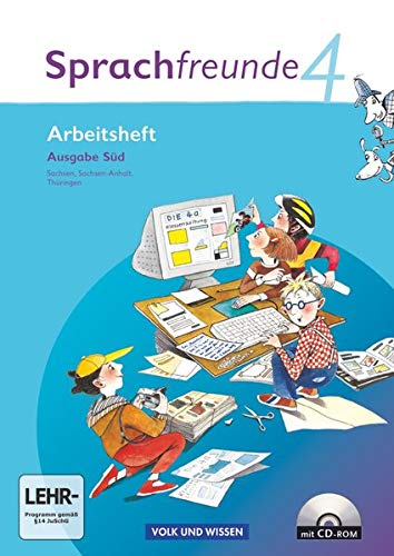 Sprachfreunde - Sprechen - Schreiben - Spielen - Ausgabe Süd 2010 (Sachsen, Sachsen-Anhalt, Thüringen) - 4. Schuljahr: Arbeitsheft mit CD-ROM