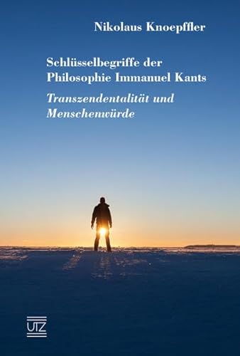 Schlüsselbegriffe der Philosophie Immanuel Kants: Transzendentalität und Menschenwürde