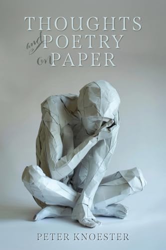 Thoughts and Poetry on Paper von FriesenPress