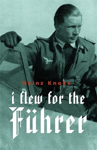 I Flew for the Fuhrer (Cassell Military Paperbacks)