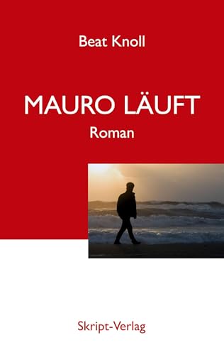 Mauro läuft: Roman von skript-Verlag