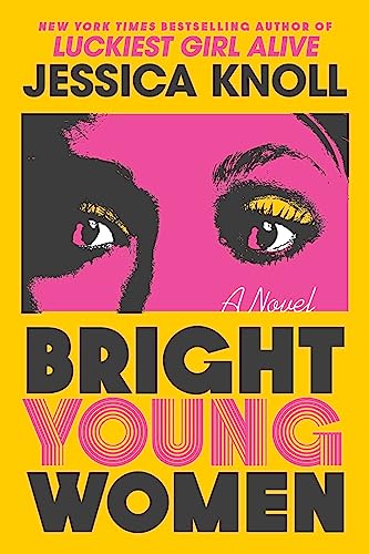 Bright Young Women: A Novel von S&S/ Marysue Rucci Books
