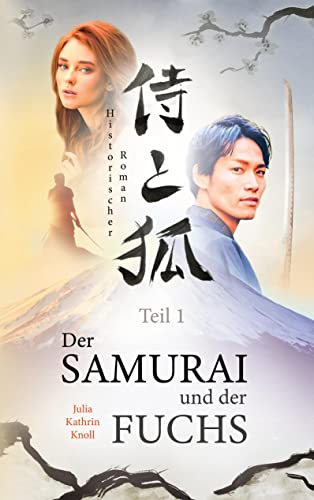 Der Samurai und der Fuchs: Historischer Roman - Teil 1 von Books on Demand