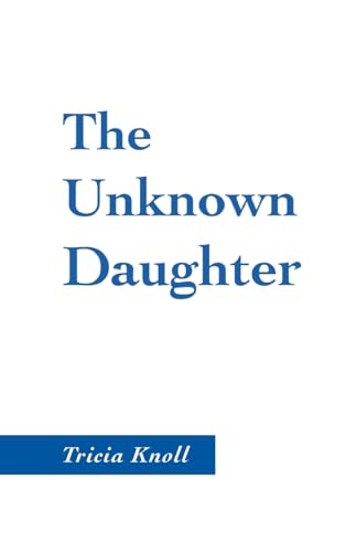 The Unknown Daughter von Finishing Line Press