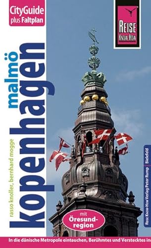 Reise Know-How CityGuide Kopenhagen mit Malmö und Öresund-Region: Reiseführer mit Faltplan Reise Know-How CityGuide Kopenhagen mit Malmö und Öresund-Region: Reiseführer mit Faltplan