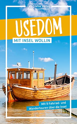 Usedom: Lieblingsinsel zwischen Haffküste und Ostseestrand (via reise trip) von via reise verlag