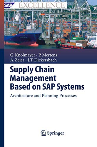 Supply Chain Management Based on SAP Systems: Architecture and Planning Processes (SAP Excellence)