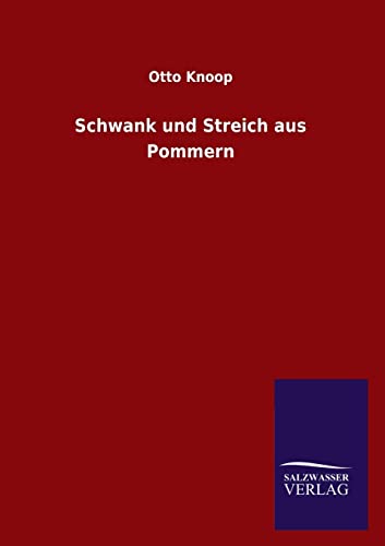 Schwank und Streich aus Pommern von Salzwasser-Verlag GmbH