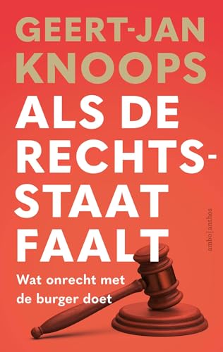 Als de rechtsstaat faalt: Wat onrecht met de burger doet von Ambo|Anthos