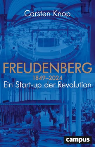 Freudenberg: Ein Start-up der Revolution