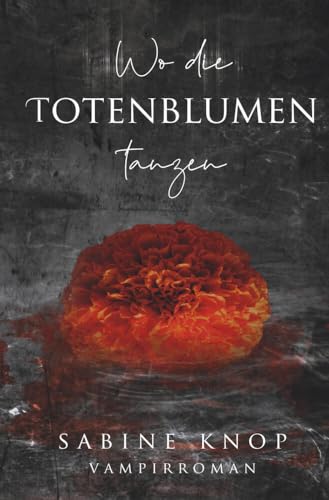 Wo die Totenblumen tanzen von tolino media