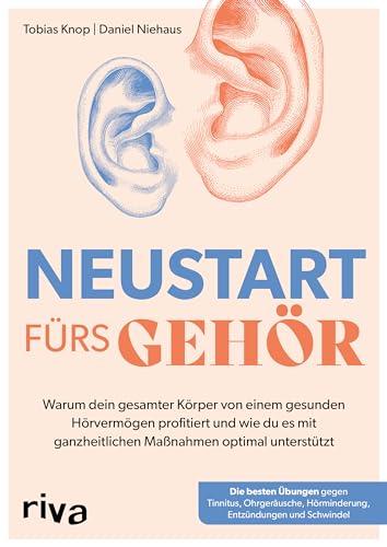 Neustart fürs Gehör: Warum dein gesamter Körper von einem gesunden Hörvermögen profitiert und wie du es mit ganzheitlichen Maßnahmen optimal unterstützt