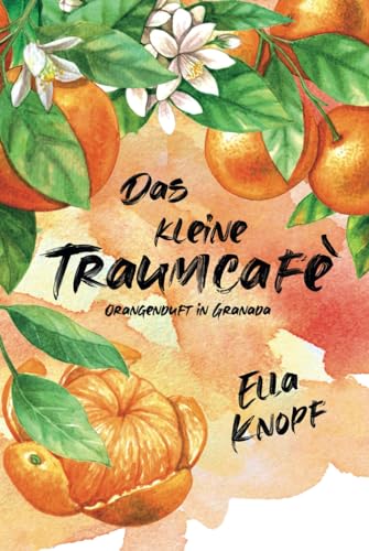 Das kleine TraumCafé:: Orangenduft in Granada