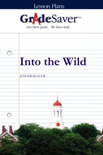 GradeSaver (TM) Lesson Plans: Into the Wild von GradeSaver LLC