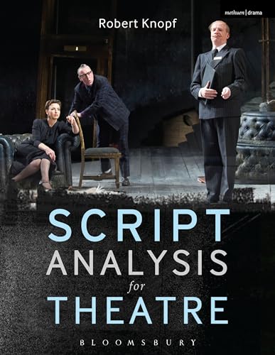 Script Analysis for Theatre: Tools for Interpretation, Collaboration and Production von Bloomsbury