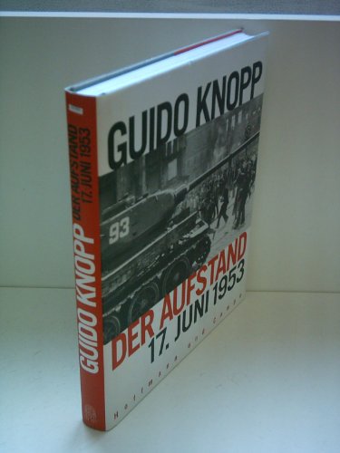 Der Aufstand - 17. Juni 1953