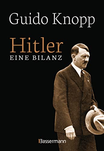 Hitler - Eine Bilanz: Der Spiegel-Bestseller als Sonderausgabe. Fundiert, informativ und spannend erzählt: Ein facettenreiches Porträt von Adolf ... fiel seine Ideologie auf fruchtbaren Boden? von Bassermann, Edition