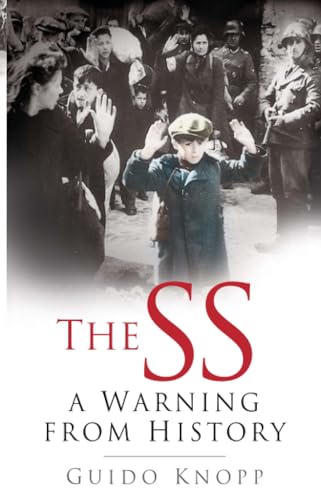 The SS: A Warning from History