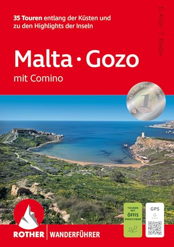 Malta - Gozo: mit Comino. 35 Touren entlang der Küsten und zu den Highlights der Inseln. Mit GPS-Tracks (Rother Wanderführer) von Rother Bergverlag