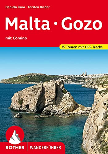 Malta Gozo: mit Comino. 35 Touren. Mit GPS-Tracks (Rother Wanderführer)