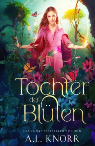 Tochter der Blüten (Solana Akademie, Band 1)