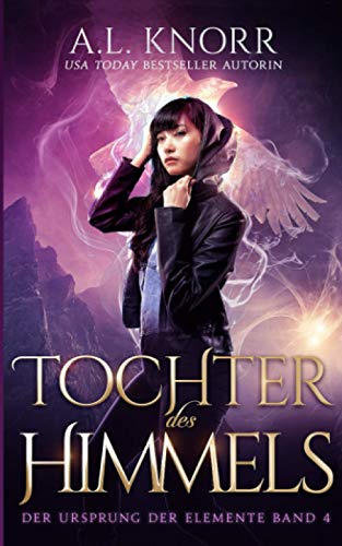 Tochter des Himmels (Die Töchter der Elemente, Band 4) von VVM