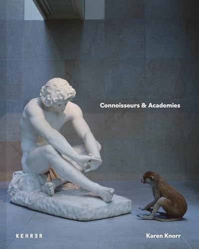 Karen Knorr: Connoisseurs & Academies von Kehrer Verlag