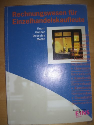 Rechnungswesen für Einzelhandelskaufleute, Ausgabe Baden-Württemberg, Lehrbuch, EURO Rechnungswesen für Einzelhandelskaufleute, Ausgabe Baden-Württemberg, Lehrbuch, EURO von Westermann Berufliche Bildung