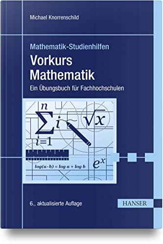 Vorkurs Mathematik: Ein Übungsbuch für Fachhochschulen von Carl Hanser Verlag GmbH & Co. KG