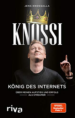 Knossi – König des Internets: Über meinen Aufstieg und Erfolg als Streamer von RIVA