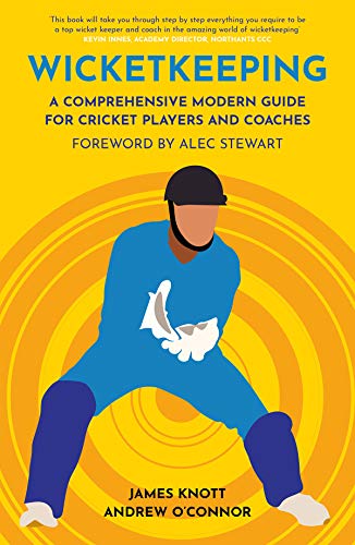 Wicket Keeping: A Comprehensive Modern Guide for Cricket Players and Coaches (Polaris Publishing Cricket Guides) von Polaris Publishing Limited