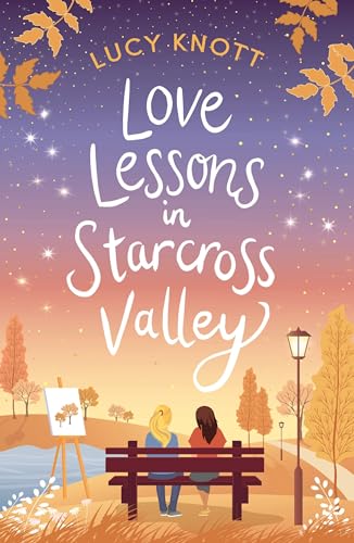 Pumpkin Pies and You and I: Previously published as Love Lessons in Starcross Valley von Aria